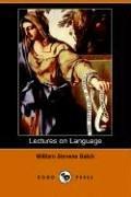 Lectures on Language, as Particularly Connected with English Grammar. - William Stevens Balch